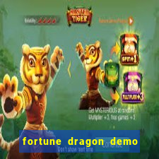 fortune dragon demo bet 500